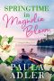 [Magnolia Bloom 03] • Springtime in Magnolia Bloom · A Magnolia Bloom Novel Book 3